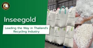 Inseegold Leading the Way in Thailand's Recycling Industry